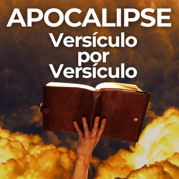 APOCALIPSE - Versículo por versículo (Com Presbítero André Sanchez)